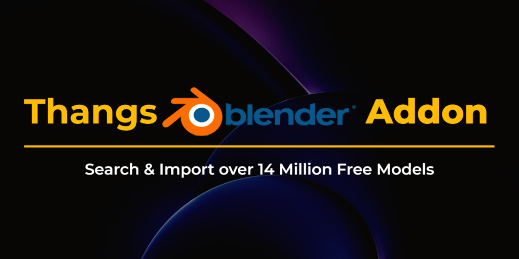 Thangs 0.3.8 免费Blender资产库